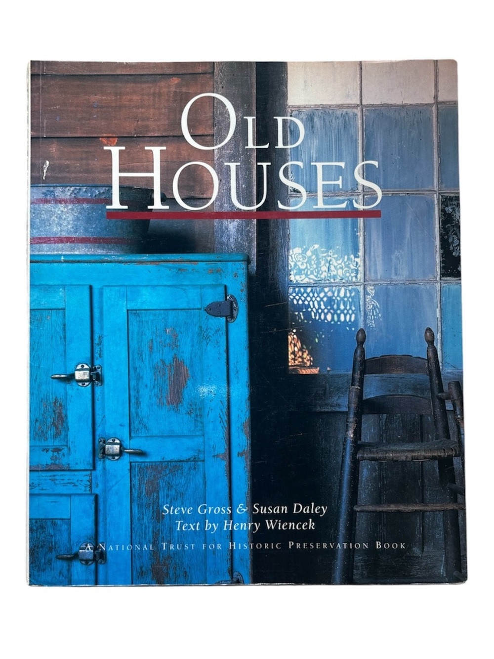 Old Houses by Steve Gross & Susan Daley Paperback 1995 Architecture